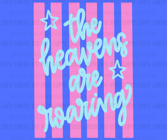 The Heavens are Roaring
