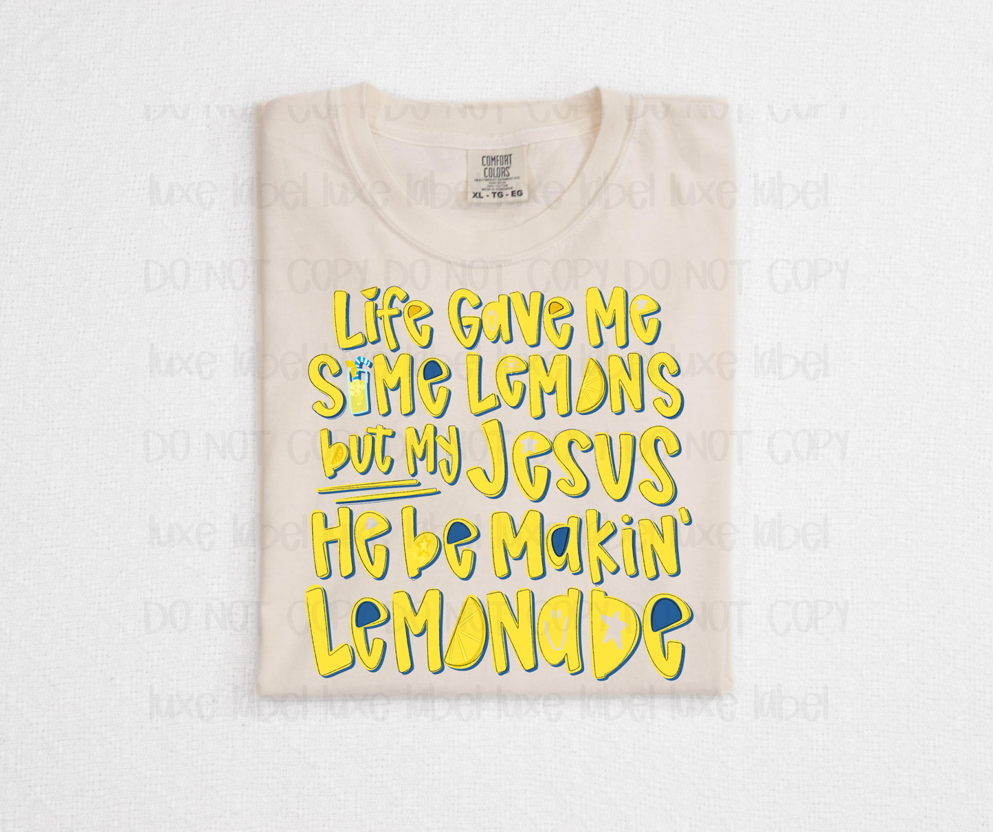 My Jesus be Making Lemonade!